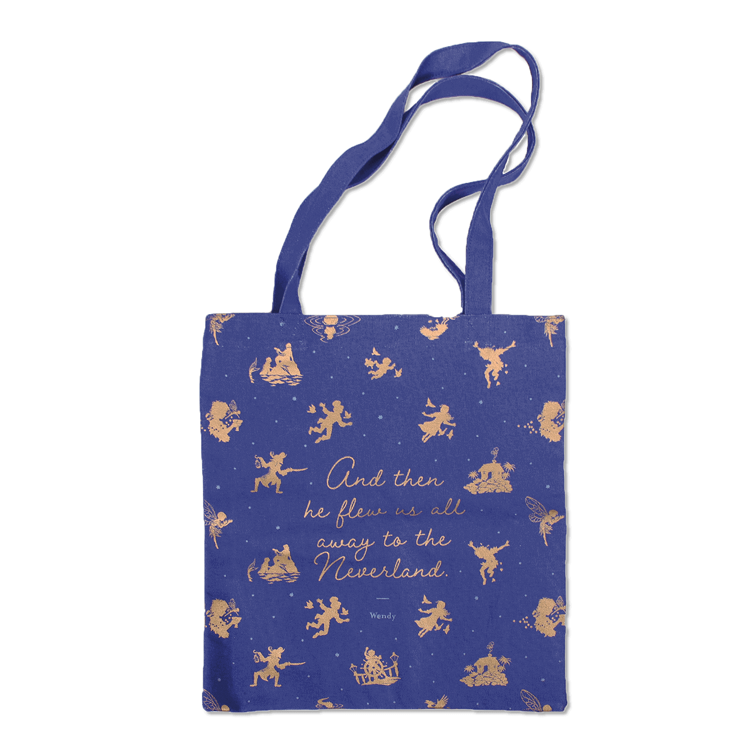 And then he flew us all away to neverland quote canvas bag